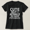 Buscar psicosis camisetas Psicótico