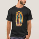 Buscar nuestra señora de guadalupe camisetas Jesus