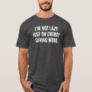 Buscar ahorro de energía camisetas Chistes