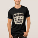 Buscar humorous camisetas Sarcasm