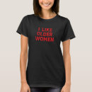Buscar señora mayor camisetas Mujeres