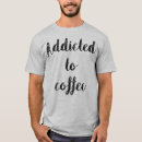 Buscar adicto camisetas Adicto al café