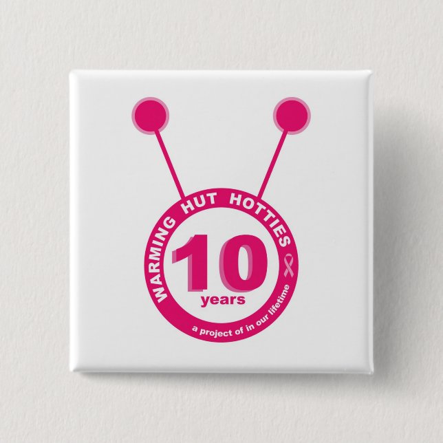 10 años - botón de Hotties de la choza que se (Anverso)