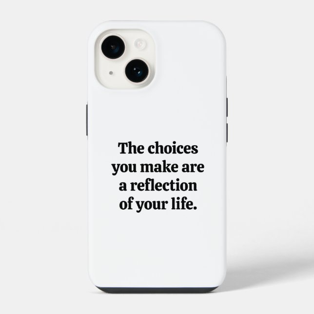 14 Funda para iPhone de Choices You Make (Reverso )