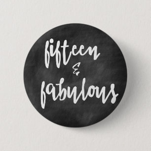 15 & Fabulous - botón Quinceanera 15th Birthday