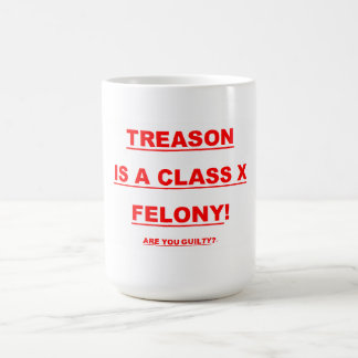 15 onzas. La taza de café con TRAICIÓN ES UN