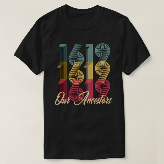 1619 nuestra camiseta de los antepasados (Diseño del anverso)
