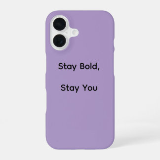 16 Funda para iPhone Stay Bold