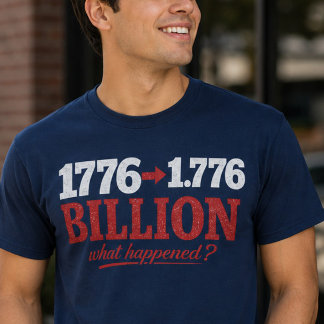 1776 a 1.776 Mil Millones Camiseta