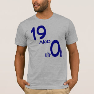 19 y Uh-oh camiseta
