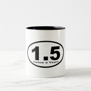 ¡1,5 millas dos veces al año! Taza