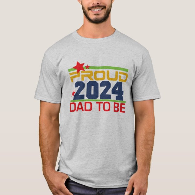 2024 Orgulloso De Que Papá Nuevo Sea Camiseta De P (Anverso)