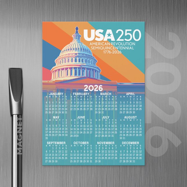 2026 Calendar with USA 250 Capital Dome America (2026 Calendar Magnet with USA 250 Celebration Theme)