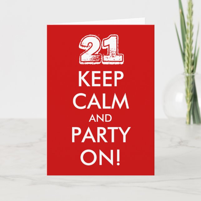 21.ª tarjeta de cumpleaños | ¡Mantengan la calma y (Anverso)