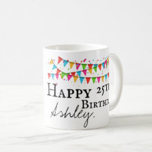 25ta taza personalizada del cumpleaños