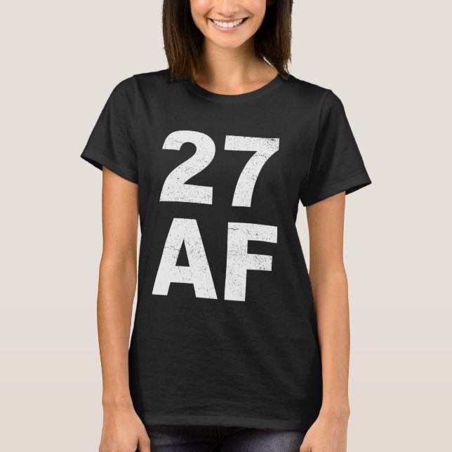27 AF Camiseta - Camisas de cumpleaños número 27 H (Anverso)