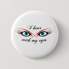2 OJOS que oigo con mi botón de los ojos