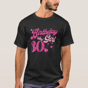30.ª Chica de cumpleaños Corona camiseta de cumple