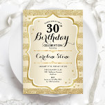 30.º Fiesta de cumpleaños - Invitación de oro<br><div class="desc">30.ª Invitación a la fiesta de cumpleaños. Diseño elegante en oro. Presenta franjas de oro purpurina falsas,  letra de guión elegante y confeti. Perfecto para una celebración de cumpleaños glam.</div>