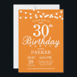 30.º Naranja de invitaciones de cumpleaños<br><div class="desc">Invitación de cumpleaños número 30 con cadenas. Antecedentes de naranja. Cumpleaños de hombres o mujeres. 13.º 15.º 16.º 18.º 20.21.30.40.50.60.70.80.90.100,  cualquier edad. Para una mayor personalización,  haga clic en el botón "Personalizar" y utilice nuestra herramienta de diseño para modificar esta plantilla.</div>
