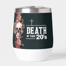 30° cumpleaños, "Muerte de tus 20 años"