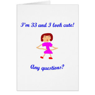 ¡33 soy 33 y parezco lindo!