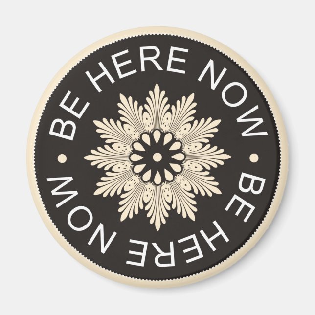 3 comillas de palabra ~Be Here Now~Inspirador imán (Frente)