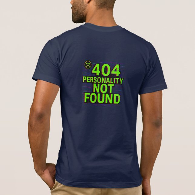 404 Personalidad No Encontrada – Camiseta de Error (Reverso)