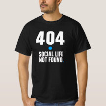 404 Vida Social No Encontrada – Camiseta de Progra