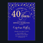 40.ª invitación a la fiesta de cumpleaños - Azul r<br><div class="desc">40.ª Invitación a la fiesta de cumpleaños. Elegante diseño con falso oro purpurina y azul real. ¡Salud a 40 años! Mándame un mensaje si necesitas más personalización.</div>