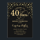 40.ª invitación a la fiesta de cumpleaños - Negro<br><div class="desc">40.ª Invitación a la fiesta de cumpleaños. Elegante diseño con un falso oro purpurina y negro. ¡Salud a 40 años! Mándame un mensaje si necesitas más personalización.</div>