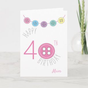 40.ª tarjeta de costura de mamá de cumpleaños con 