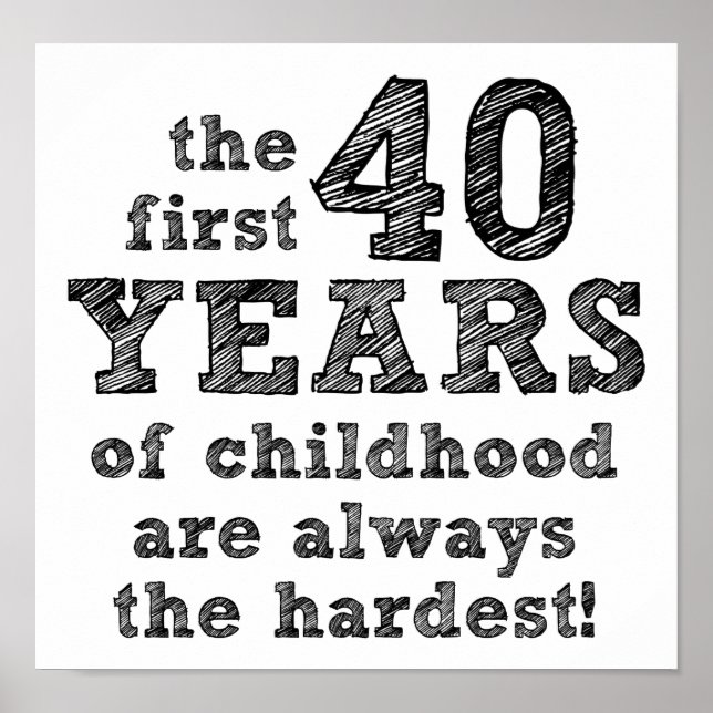 40 Años de Infancia Póster Divertido (Frente)