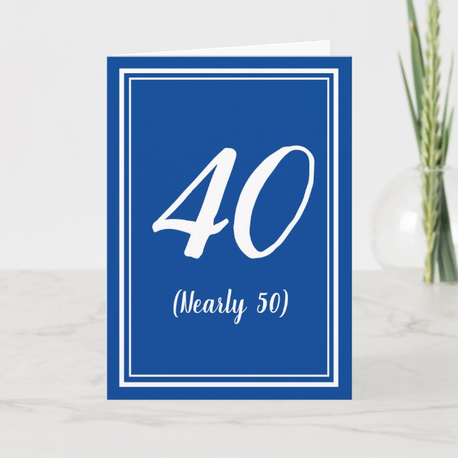 40 (casi 50) graciosa tarjeta de cumpleaños de mi  (Anverso)