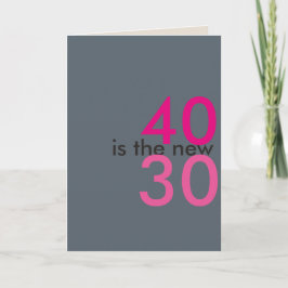 40 es el nuevo 30, hoo-ray para mierda tarjeta de