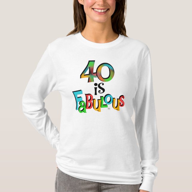 40 es fabulosas camisetas y regalos de cumpleaños (Anverso)