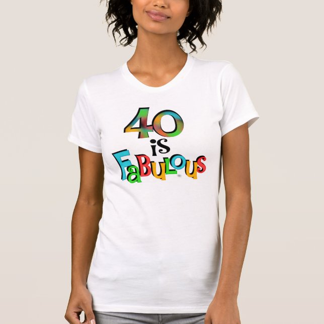 40 es fabulosas camisetas y regalos de cumpleaños (Anverso)