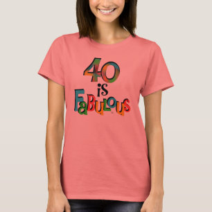 40 es fabulosas camisetas y regalos de cumpleaños