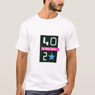 40 es la nueva 20 camisa - frente solamente