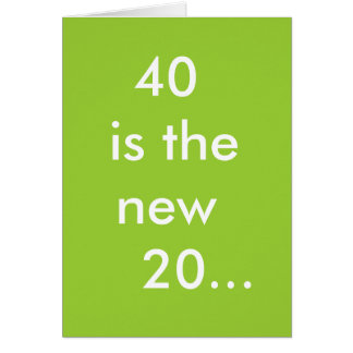 40 es los nuevos 20…