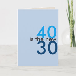 40 es los nuevos 30, hoo-rayo para la tarjeta de