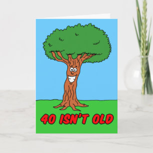 40 no es viejo si eres una tarjeta de felicitación