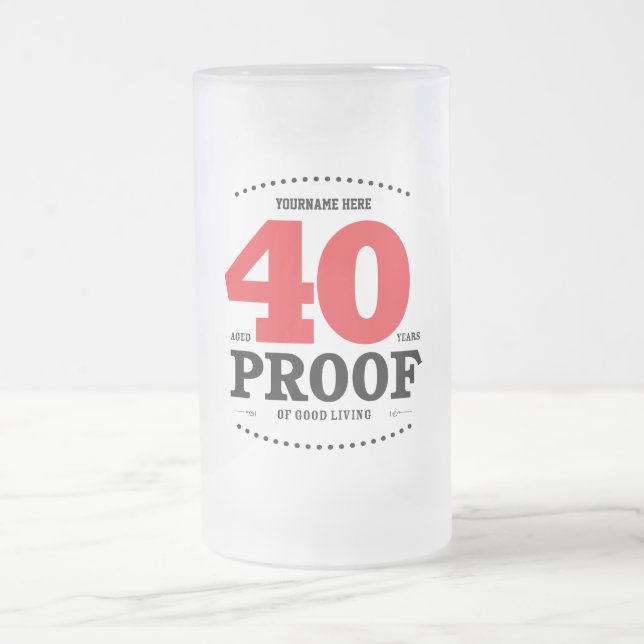 40.o Prueba de la buena vida - taza del cumpleaños (Centro)