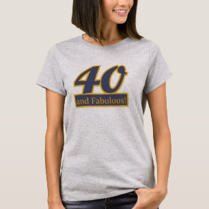 40 y 40.a camiseta fabulosa del CUMPLEAÑOS