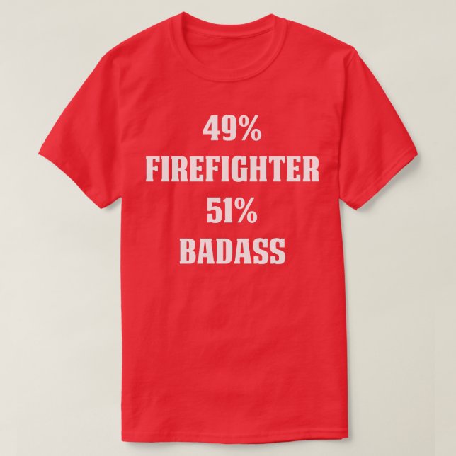 49 Bombero 51 Bombero de Badass Camiseta (Diseño del anverso)