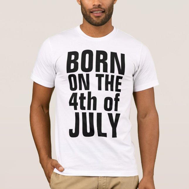 4 DE JULIO Camisetas DE CUMPLEAÑOS, NACIDAS EL 4 D (Anverso)
