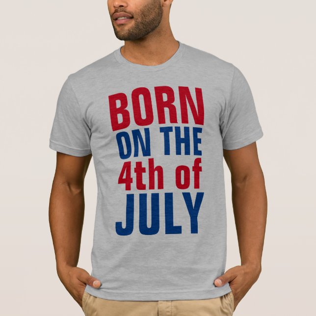 4 DE JULIO Camisetas DE CUMPLEAÑOS, NACIDAS EN LA  (Anverso)
