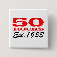 50.º botón de cumpleaños | 50 Rocas! Est. 1953