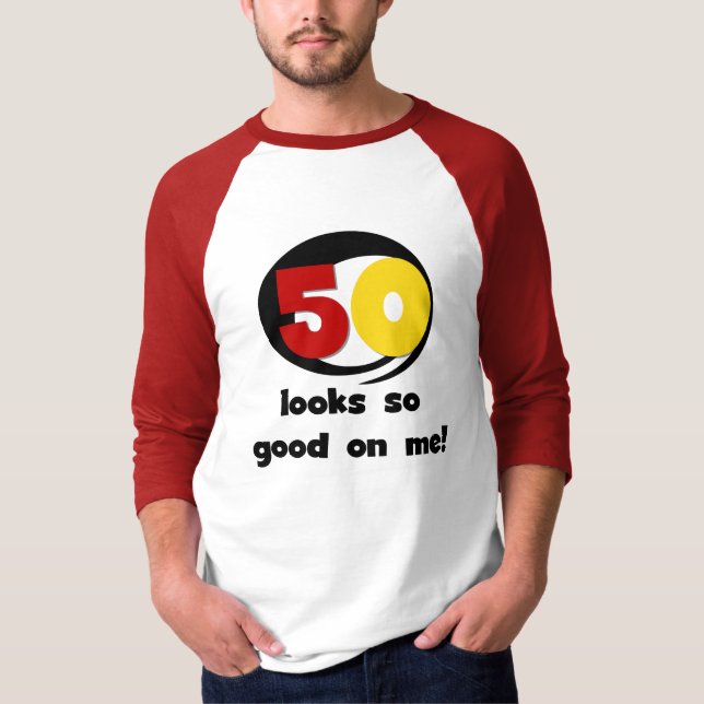 50 se ve tan bueno conmigo camisetas y regalos (Anverso)