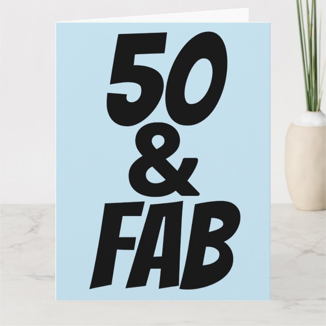 50 Y FABULOSA Tarjeta De Saludo 50 DE CUMPLEAÑOS (Anverso)